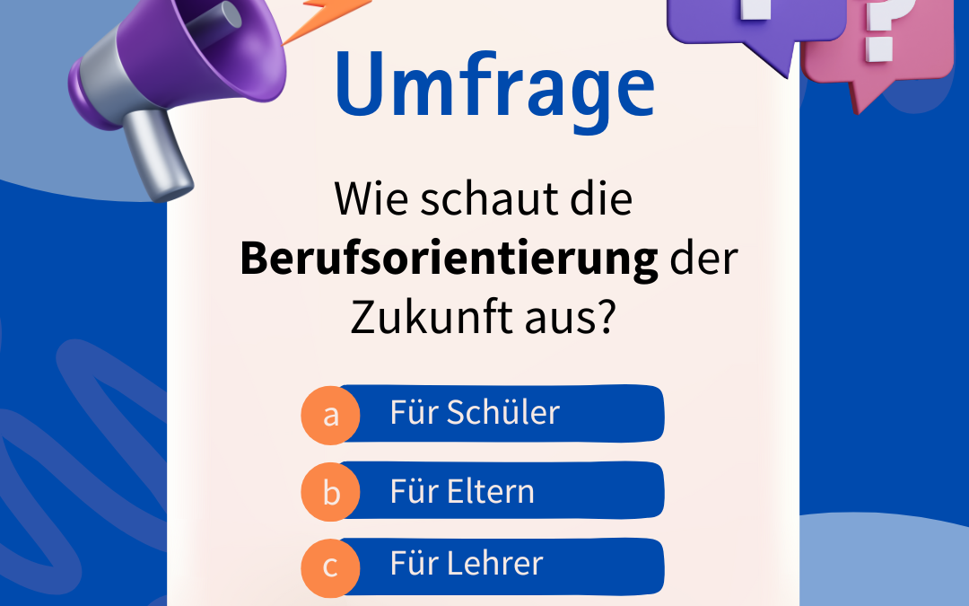 Umfrage zur Berufsorientierung